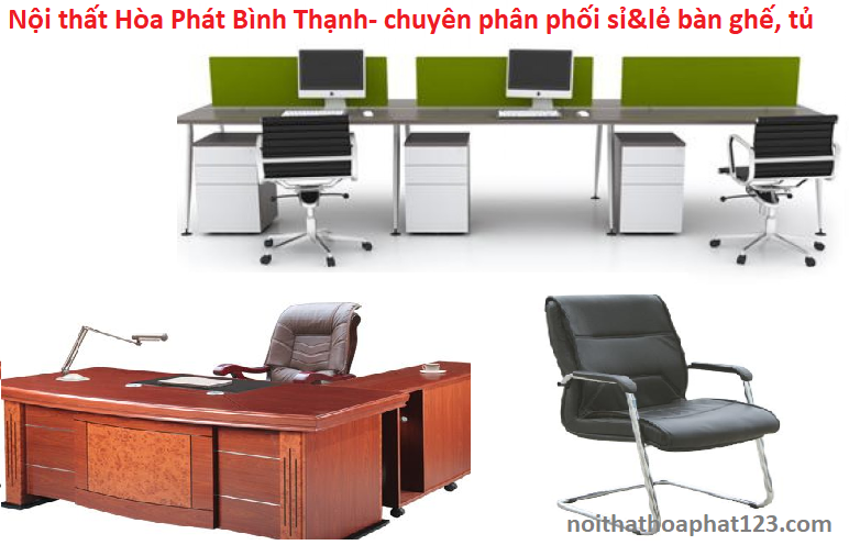 nội thất hòa phát quận bình thạnh chuyên phân phối sỉ lẻ bàn ghế, tủ,